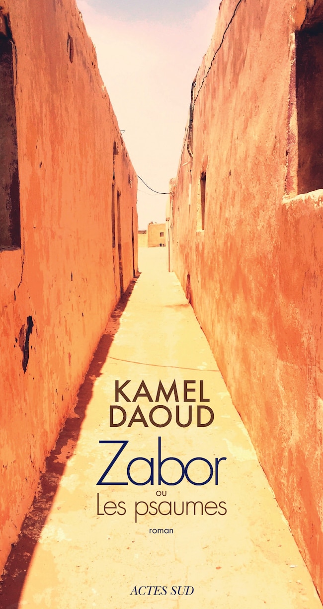 Kamel Daoud, Zabor ou les psaumes