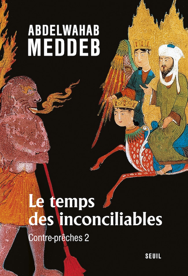 Abdelwahab Meddeb, Le temps des inconciliables. Contre-prêches 2