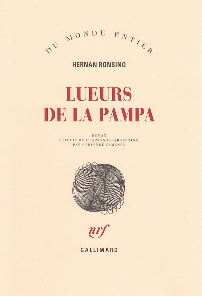 Hernán Ronsino, Lueurs de la pampa