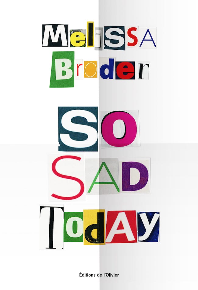 Melissa Broder, So sad today
