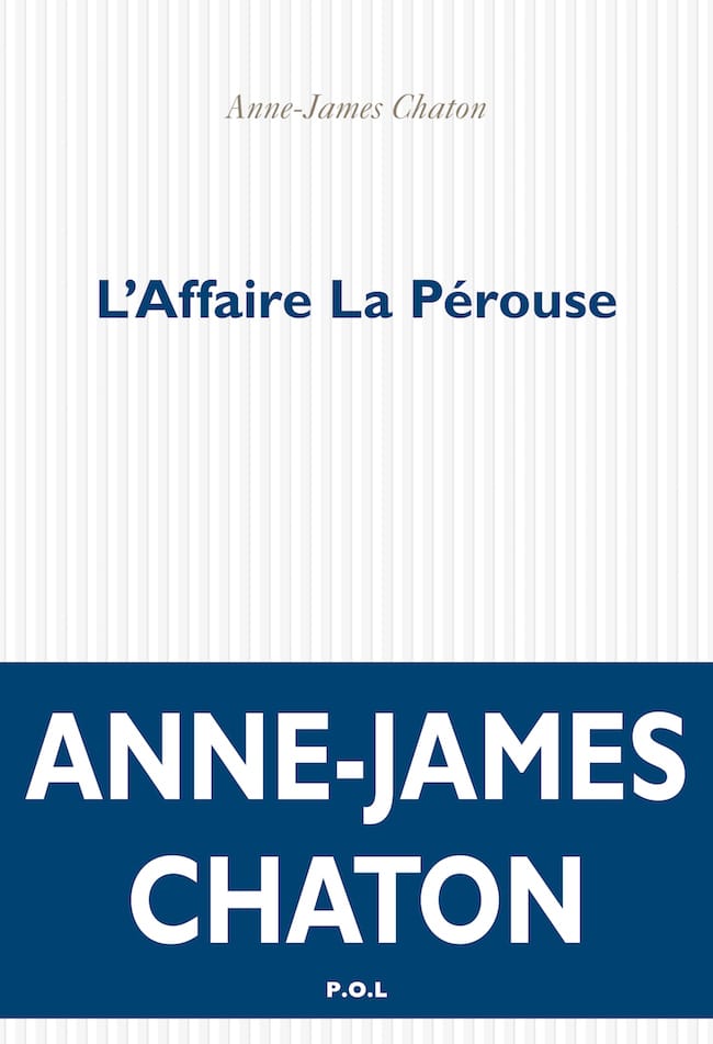 Anne-James Chaton, L’affaire La Pérouse