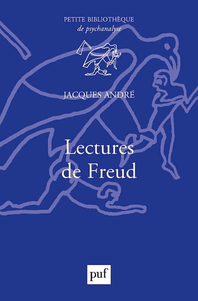 Jacques André, Lectures de Freud