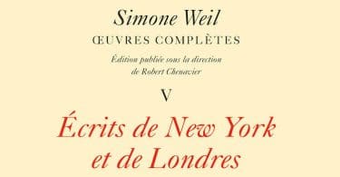 Simone Weil, Œuvres complètes, V. Écrits de New York et de Londres