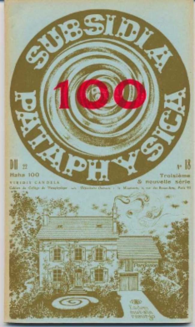 Le numéro 100 des numéros 100 : Subsidia pataphysica