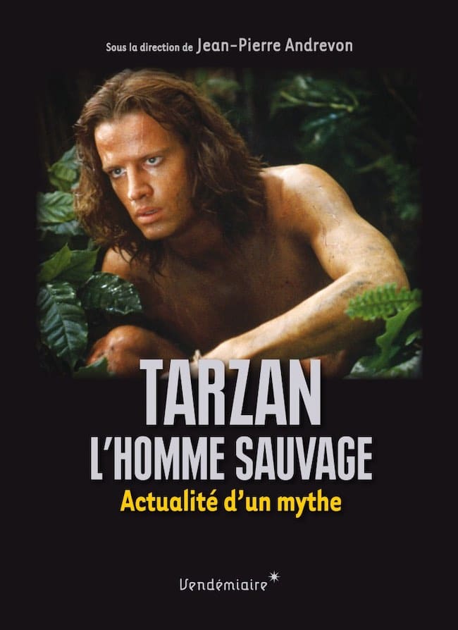 Jean-Pierre Andrevon (dir.), Tarzan l’homme sauvage. Actualité d’un mythe
