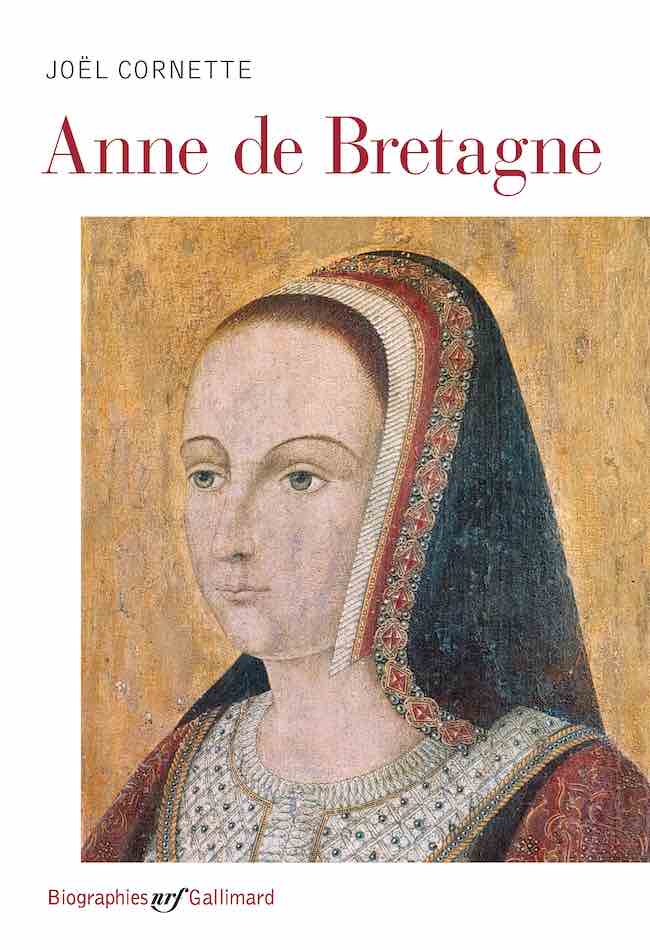 Anne de Bretagne, de Joël Cornette : les contrats de la reine Anne