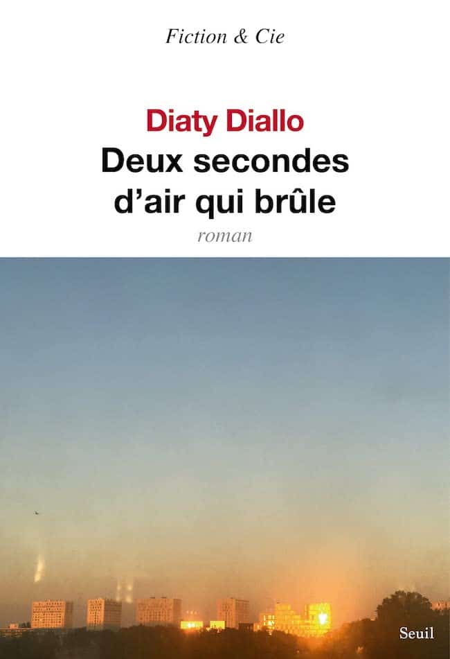 Deux secondes d’air qui brûle, de Diaty Diallo : comme ils existent