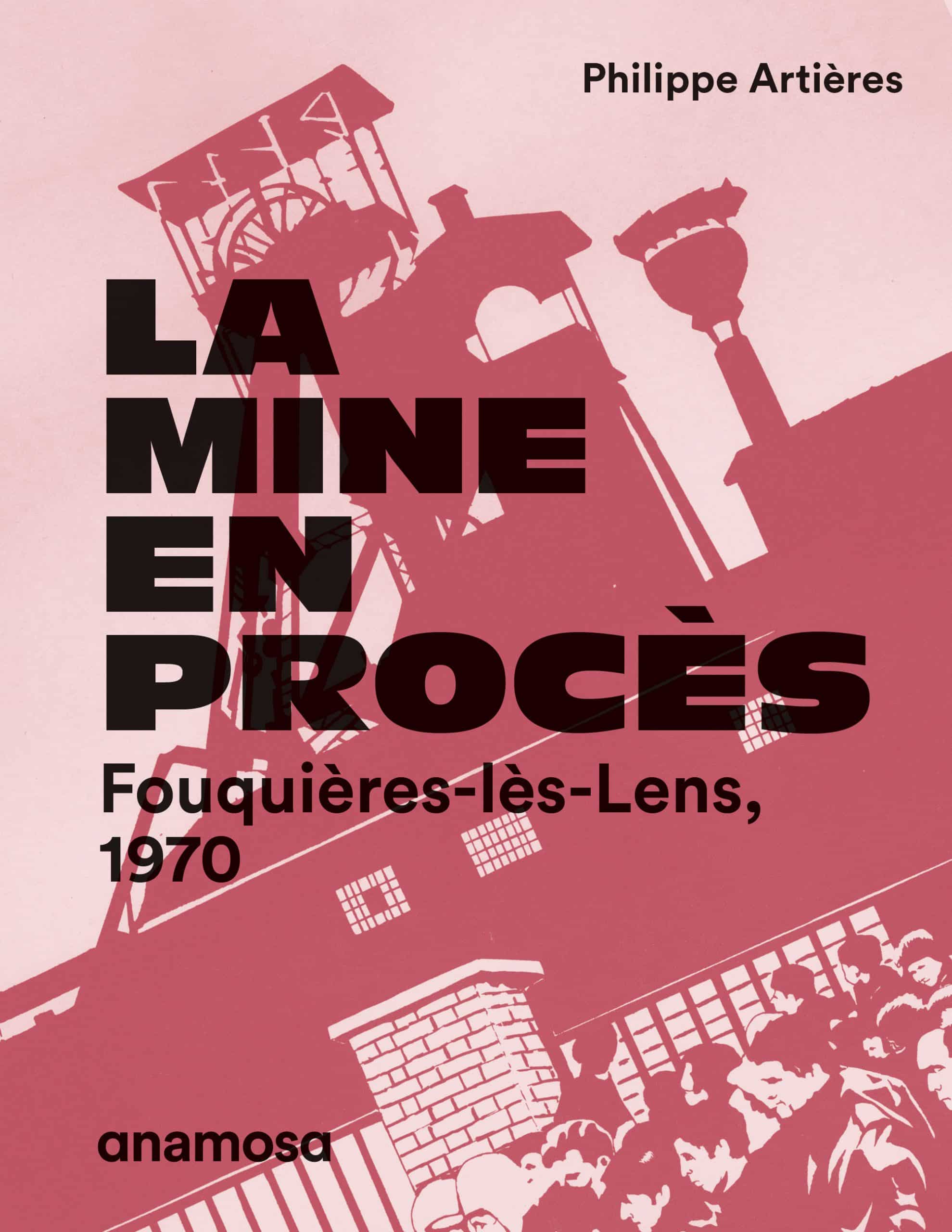 Couverture de La Mine en procès de Philippe Aertières Editions Anamosa