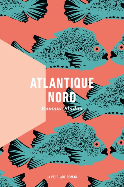 Couverture de "Atlantique Nord", de Romane Bladou