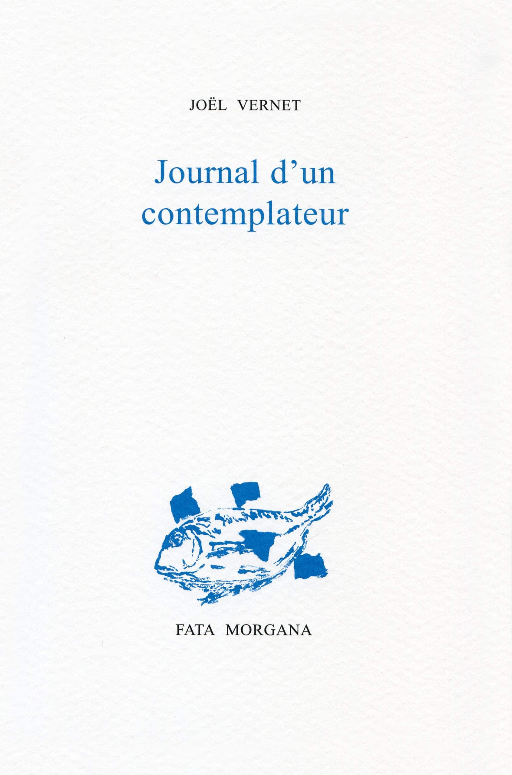 "Journal d'un contemplateur", de Joël Vernet