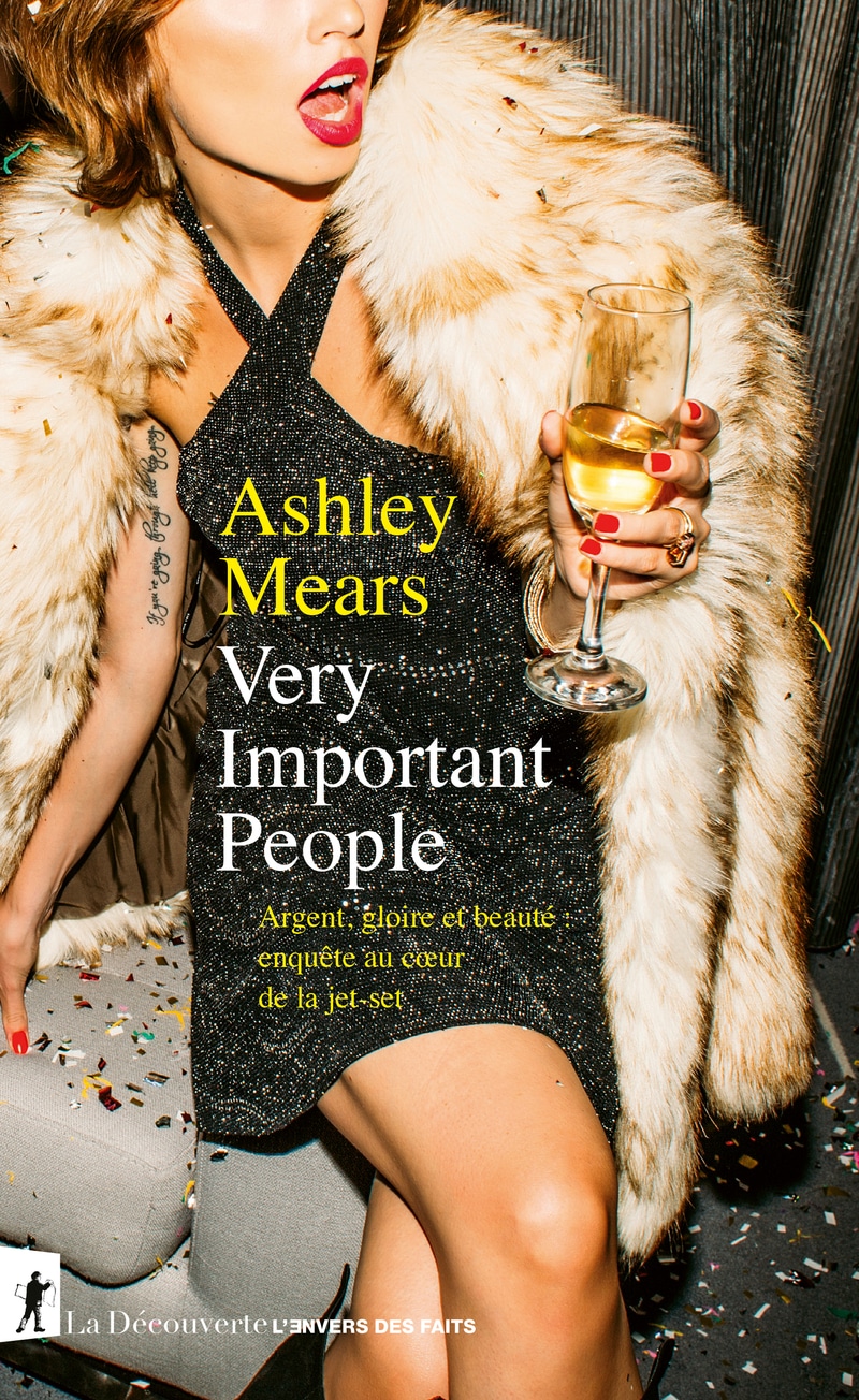 Very important people Ashley Mears
