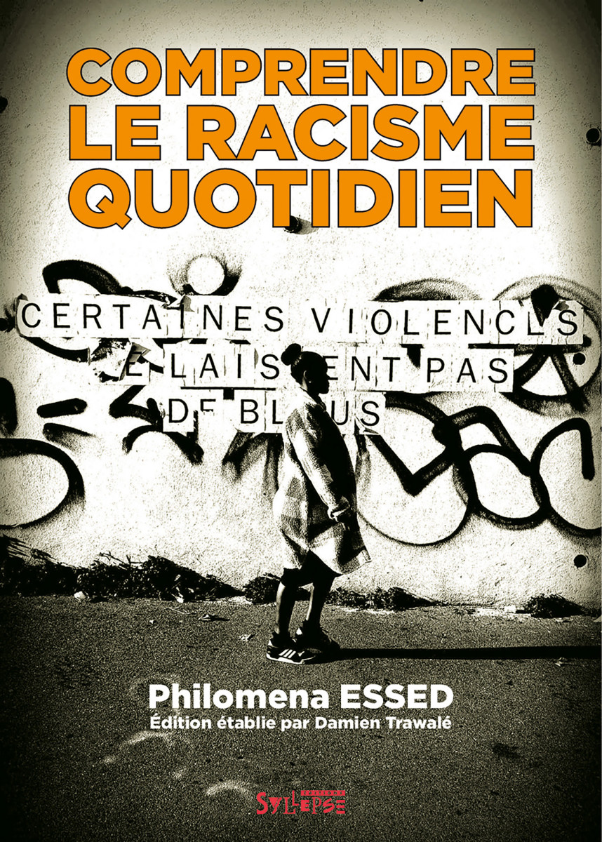 Philomena Essed, Comprendre le racisme au quotidien