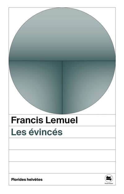 Francis Lemuel, Les Evincés, éditions Florides Helvètes